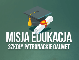 Galmet - Misja edukacja - szkoły patronackie Galmet