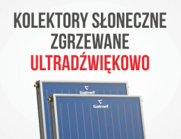 Galmet - Kolektory słoneczne zgrzewane ultradźwiękowo
