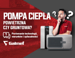 Galmet - Gruntowa czy powietrzna pompa ciepła ?Wszystko, co musisz wiedzieć przed wyborem.